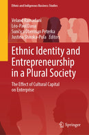 Ethnic Identity and Entrepreneurship in a Plural Society