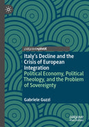 Italy’s Decline and the Crisis of European Integration