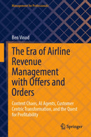 The Era of Airline Revenue Management with Offers and Orders