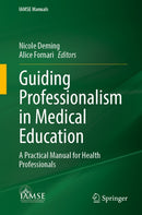 Guiding Professionalism in Medical Education