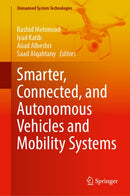 Smarter, Connected, and Autonomous Vehicles and Mobility Systems