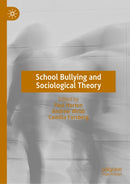 School Bullying and Sociological Theory