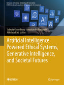 Artificial Intelligence Powered Ethical Systems, Generative Intelligence, and Societal Futures