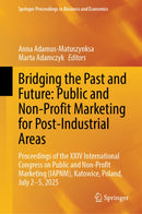 Bridging the Past and Future: Public and Non-Profit Marketing for Post-Industrial Areas