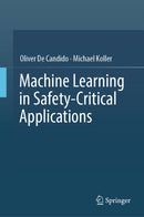 Machine Learning in Safety-Critical Applications