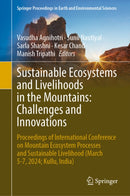 Sustainable Ecosystems and Livelihoods in the Mountains: Challenges and Innovations