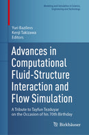Advances in Computational Fluid-Structure Interaction and Flow Simulation