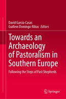 Towards an Archaeology of Pastoralism in Southern Europe