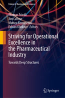 Striving for Operational Excellence in the Pharmaceutical Industry