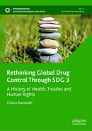 Rethinking Global Drug Control Through SDG 3