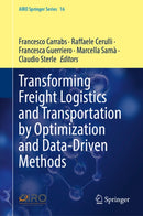 Transforming Freight Logistics and Transportation by Optimization and Data-Driven Methods