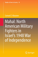Mahal: North American Military Fighters in Israel’s 1948 War of Independence