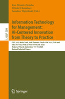 Information Technology for Management: AI-Centered Innovation from Theory to Practice