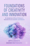 Foundations of Creativity and Innovation