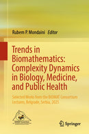 Trends in Biomathematics: Complexity Dynamics in Biology, Medicine, and Public Health