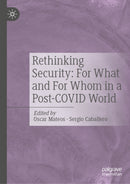 Rethinking Security: For What and For Whom in a Post-COVID World