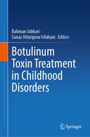 Botulinum Toxin Treatment in Childhood Disorders