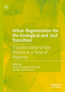 Urban Regeneration for the Ecological and Just Transition
