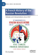 A French History of the Russian Revolution