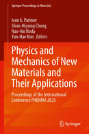 Physics and Mechanics of New Materials and Their Applications