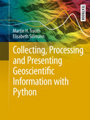 Collecting, Processing and Presenting Geoscientific Information with Python