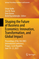 Shaping the Future of Business and Economics: Innovation, Transformation, and Global Impact