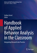 Handbook of Applied Behavior Analysis in the Classroom