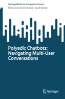 Polyadic Chatbots: Navigating Multi-User Conversations