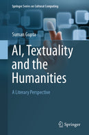 AI, Textuality and the Humanities