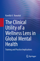 The Clinical Utility of a Wellness Lens in Global Mental Health
