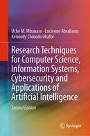 Research Techniques for Computer Science, Information Systems, Cybersecurity and Applications of Artificial Intelligence
