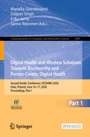Digital Health and Wireless Solutions: Towards Trustworthy and Person-Centric Digital Health