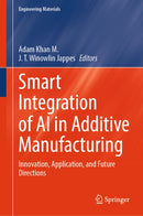 Smart Integration of AI in Additive Manufacturing