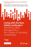 Living with the New Safety Landscape I