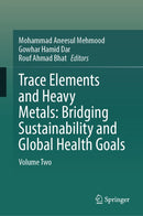 Trace Elements and Heavy Metals: Bridging Sustainability and Global Health Goals