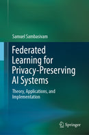 Federated Learning for Privacy-Preserving AI Systems