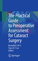 The Practical Guide to Preoperative Assessment for Cataract Surgery