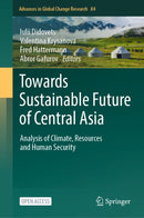 Towards Sustainable Future of Central Asia: Analysis of Climate, Resources and Human Security