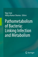 Pathometabolism of Bacteria: Linking Infection and Metabolism