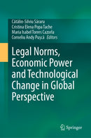 Legal Norms, Economic Power and Technological Change in Global Perspective