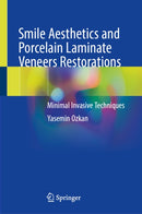 Smile Aesthetics and Porcelain Laminate Veneers Restorations