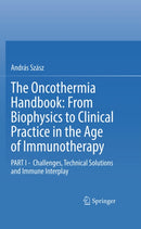 The Oncothermia Handbook: From Biophysics to Clinical Practice in the Age of Immunotherapy