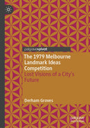 The 1979 Melbourne Landmark Ideas Competition