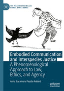 Embodied Communication and Interspecies Justice