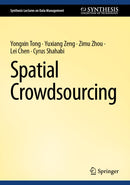 Spatial Crowdsourcing