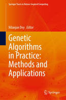 Genetic Algorithms in Practice: Methods and Applications