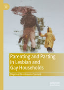 Parenting and Parting in Lesbian and Gay Households