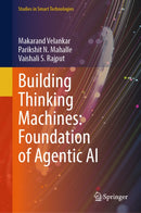 Building Thinking Machines: Foundation of Agentic AI