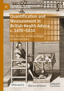 Quantification and Measurement in British Health Advice, c. 1670–1830