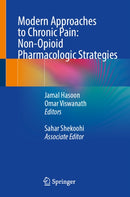 Modern Approaches to Chronic Pain: Non-Opioid Pharmacologic Strategies